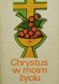 Chrystus w moim życiu - Stanisław Klimaszewski