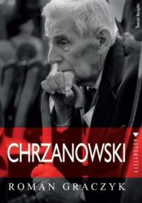 Chrzanowski - Roman Graczyk