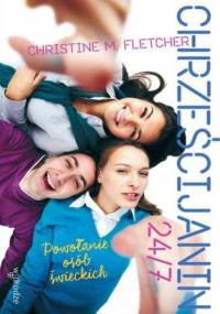 Chrześcijanin 24/7 - Fletcher Christine
