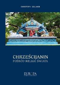 Chrześcijanin pośród religii świata - Christoph Gellner