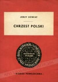 Chrzest Polski - Jerzy Dowiat