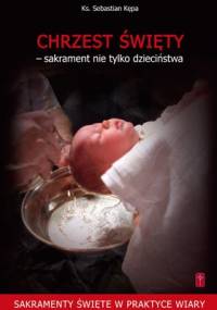 Chrzest Święty - Sebastian Kępa