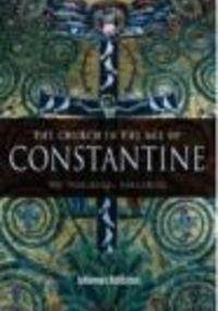 Church in the Age of Constantine - J. Roldanus