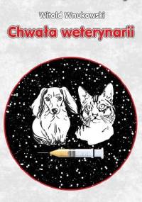 Chwała weterynarii - Witold Wnukowski