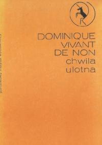 Chwila ulotna - Dominique Vivant Denon