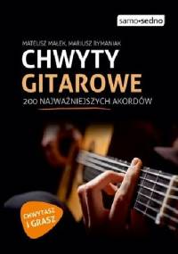 Chwyty gitarowe. 200 najważniejszych akordów