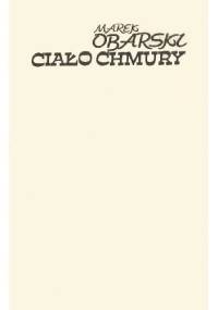 Ciało chmury - Marek Obarski