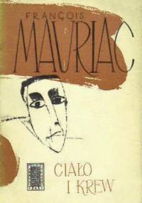 Ciało i krew - François Mauriac