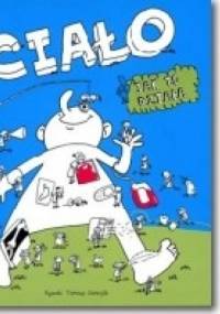 Ciało. Jak to działa? - Marta Maruszczak