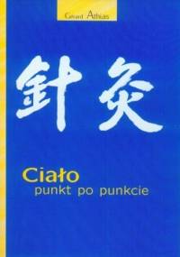 Ciało punkt po punkcie - Gerard Athias