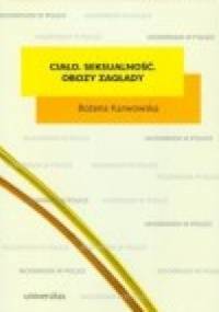 Ciało, seksualność, obozy zagłady - Bożena Karwowska