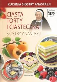 Ciasta, torty i ciasteczka siostry Anastazji - Anastazja Pustelnik FDC