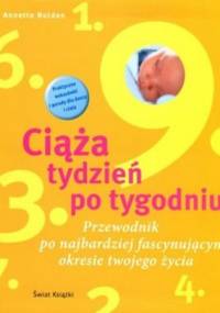 Ciąża tydzień po tygodniu. Witaj na świecie - Anette Nolden