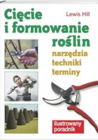 Cięcie i formowanie roślin - Lewis Hill