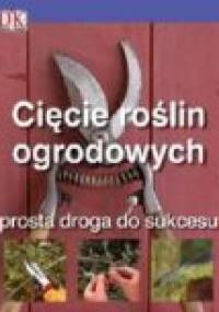 Cięcie roślin ogrodowych - Colin Crosbie