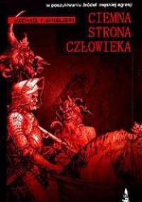 Ciemna strona człowieka - Michael Ghiglieri