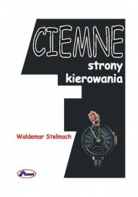 Ciemne strony kierowania - e-book - Waldemar Stelmach