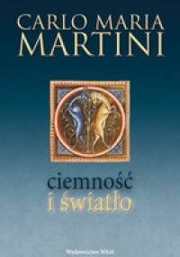Ciemność i światło - Carlo Maria Martini