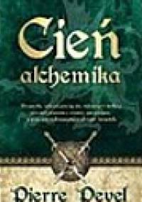 Cień alchemika - Pierre Pevel