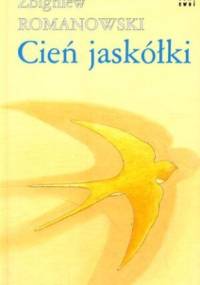 Cień jaskółki - Zbigniew Romanowski