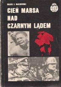 Cień Marsa nad Czarnym Lądem - Marek J. Malinowski