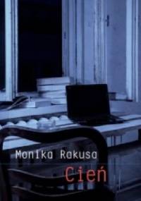 Cień - Monika Rakusa