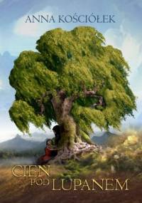 Cień pod lupanem - Anna Kościółek