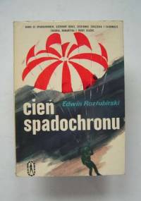 Cień spadochronu - Edwin Rozłubirski  "Gustaw"