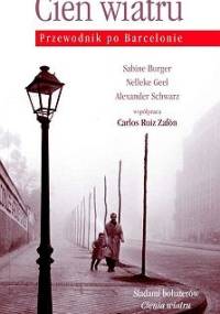 Cień wiatru. Przewodnik po Barcelonie