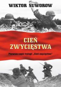 Cień zwycięstwa (#1). Cień zwycięstwa - Wiktor Suworow