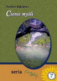 Cienie myśli... - Barbara Bąkowska
