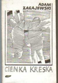 Cienka kreska - Adam Zagajewski