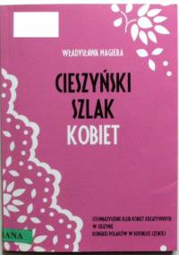 Cieszyński Szlak Kobiet - Władysława Magiera