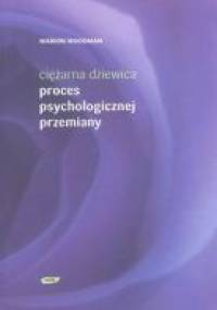Ciężarna dziewica. Proces psychologicznej przemiany. - Marion Woodman