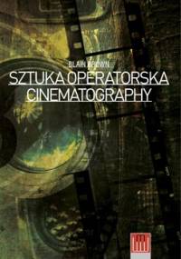 Cinematography. Sztuka operatorska - Blain Brown