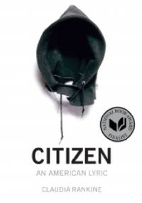 Citizen: an american lyrics - Claudia Rankine