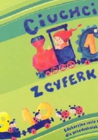 Ciuchcia z cyferkami - Elżbieta Lekan