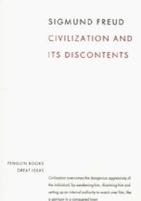Civilisation and Its Discontents - Sigmund Freud