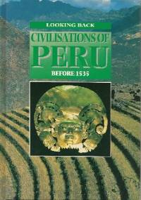 Civilizations of Peru before 1535 - Hazel Mary Martell