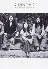 Clannad : Moments In A Lifetime - Barbara Bennett, Noel Duggan