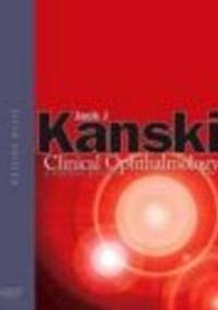 Clinical Ophthalmology 6e - J. Kanski