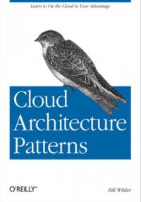 Cloud Architecture Patterns. Using Microsoft Azure - Wilder Bill