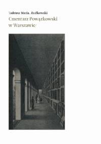 Cmentarz Powązkowski w Warszawie - Tadeusz Maria Rudkowski