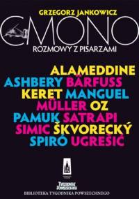 Cmono. Rozmowy z pisarzami - Grzegorz Jankowicz