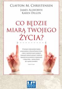 Co będzie miarą twojego życia?