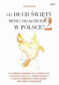 Co Duch Święty mówi do Kościoła w Polsce? 2 - Sylwia Palka