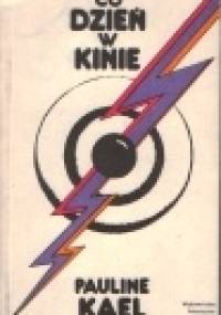 Co dzień w kinie - Pauline Kael