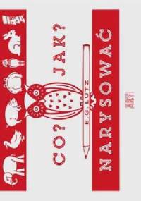 Co? Jak? Narysować - George Edwin Lutz