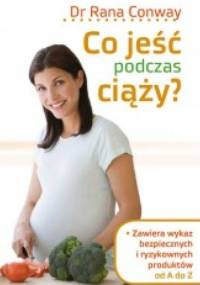 Co jeść podczas ciąży? - Rana Conway