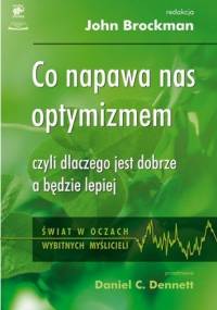 Co napawa nas optymizmem? - John Brockman, Daniel Dennett